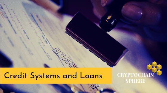 Credit System and Loans