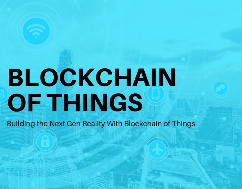 Blockchain of Things